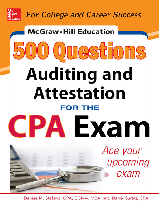 Title details for McGraw-Hill Education 500 Auditing and Attestation Questions for the CPA Exam by Denise M. Stefano - Available